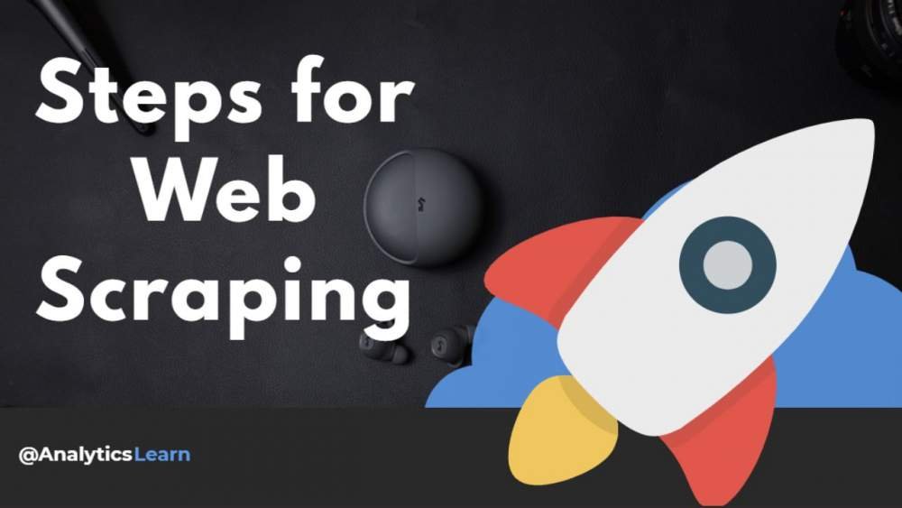 What Is The Simple Web Scraping Steps? | AnalyticsLearn