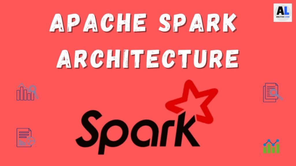 Apache Spark Architecture Explained In Detail