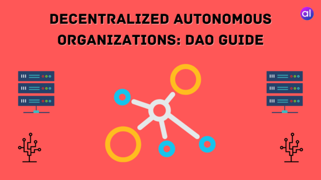 Decentralized Autonomous Organizations: DAO Guide - AnalyticsLearn