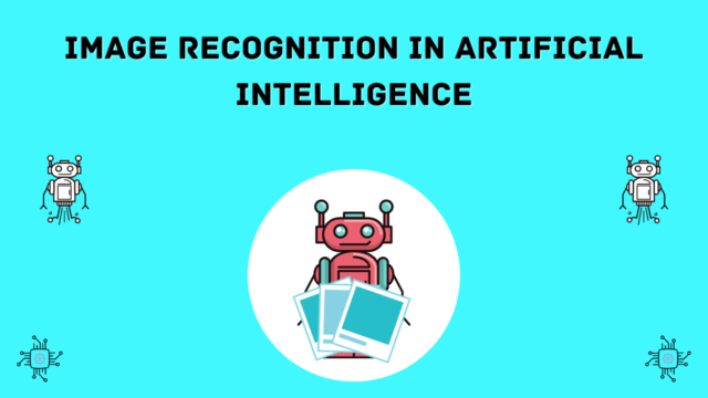 Image Recognition In Artificial Intelligence: Complete Guide ...