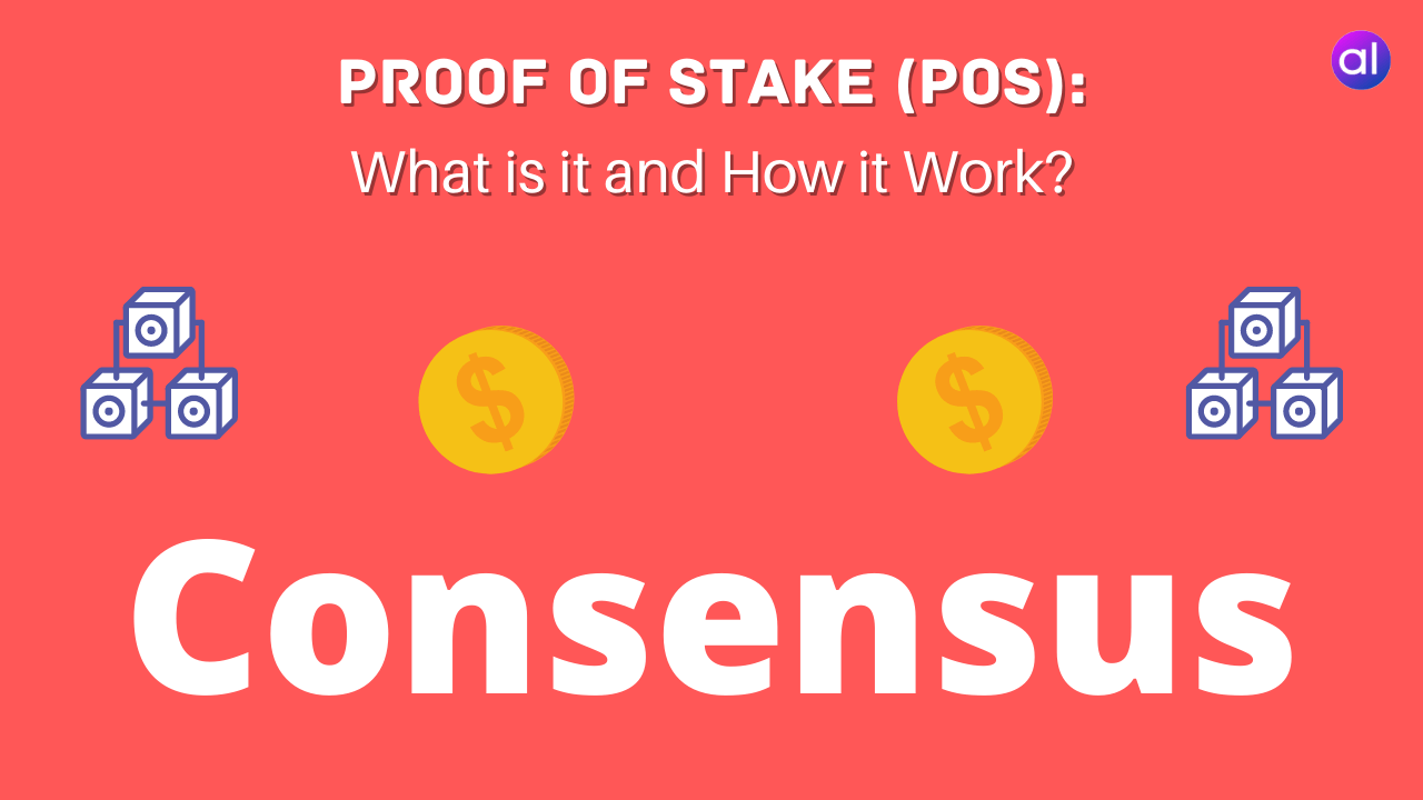 Proof Of Stake (PoS): What Is It And How It Work? - AnalyticsLearn