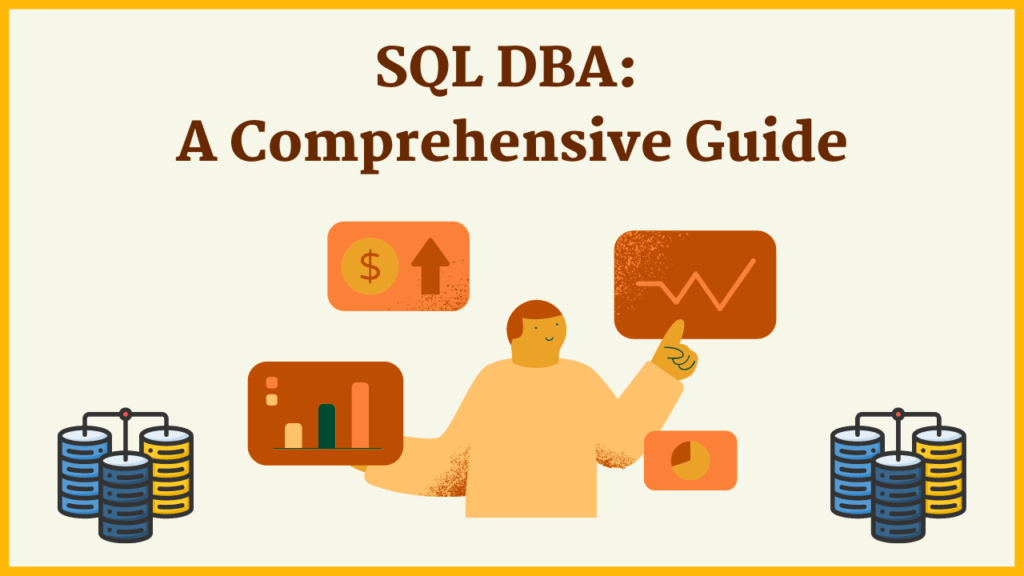 SQL DBA: A Comprehensive Guide - AnalyticsLearn