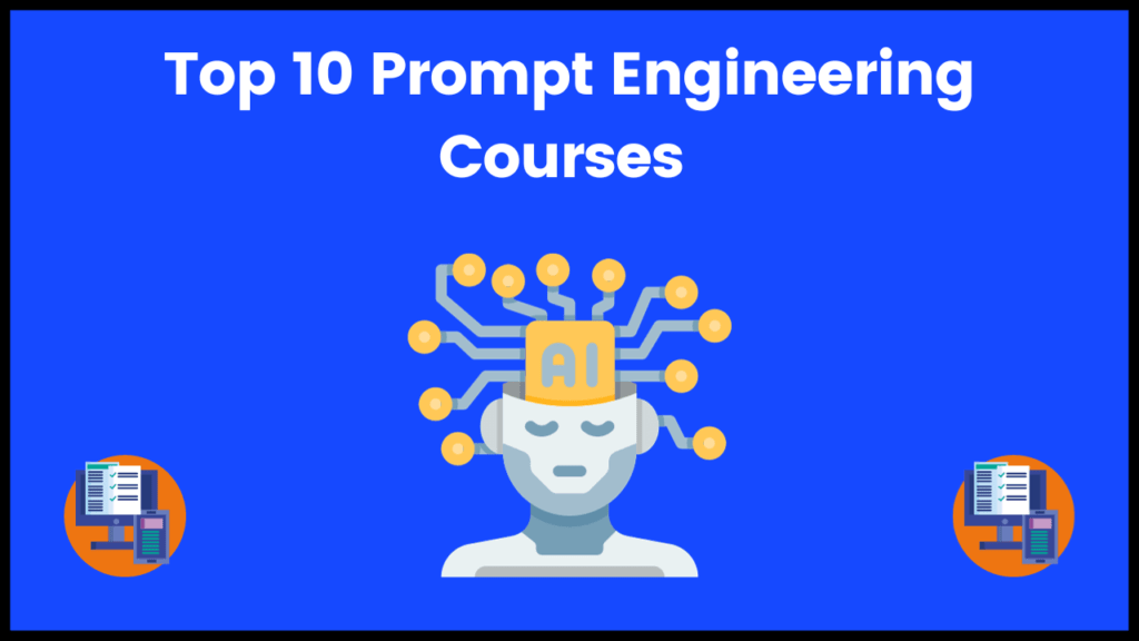 Top 10 Prompt Engineering Courses For AI Skills - AnalyticsLearn