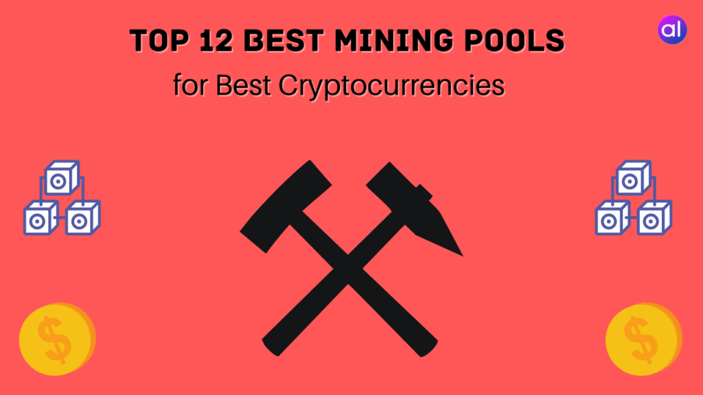 capacidad olvidadizo relajarse Top 12 Best Mining Pools for Best Cryptocurrencies - AnalyticsLearn