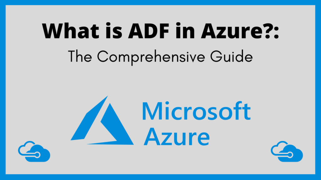 what-is-adf-in-azure-analyticslearn