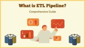 What Is ETL Pipeline?: Comprehensive Guide - AnalyticsLearn