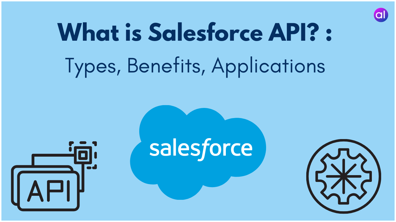 what-is-salesforce-api-types-benefits-applications-analyticslearn