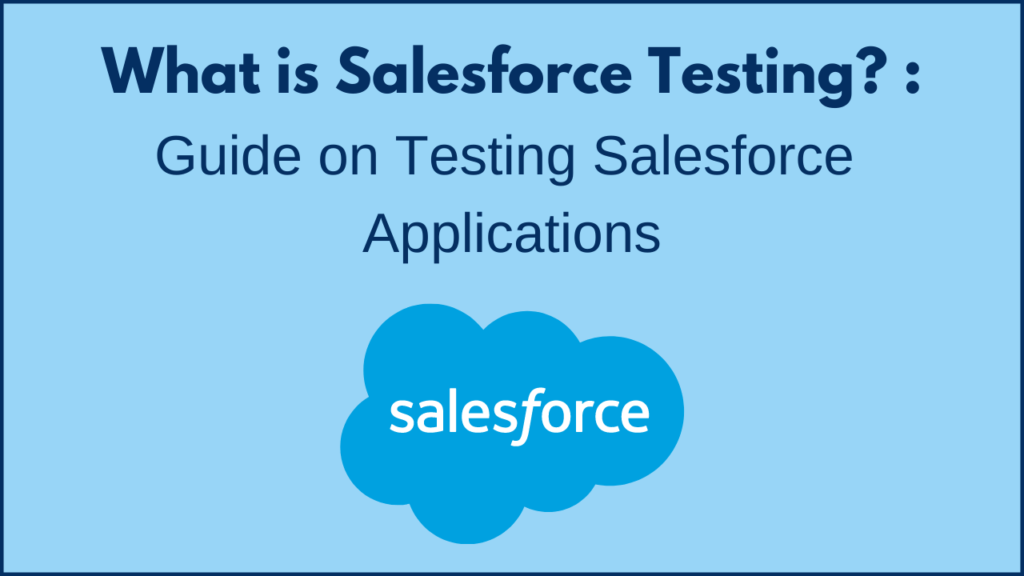 what-is-salesforce-testing-guide-on-testing-salesforce-analyticslearn